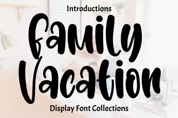 Family Vacation Font: Adding Whimsy to Your Designs